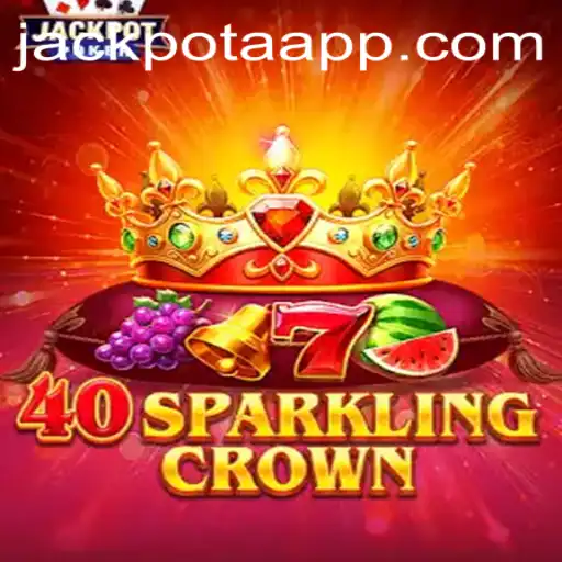 An In-Depth Look at 40SparklingCrown and the Unique Role of Jackpota