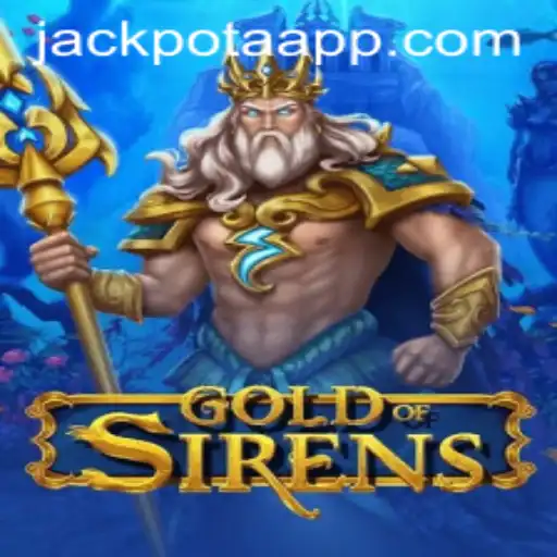 GoldofSirens: A Dive into the Enchanting World of Jackpota